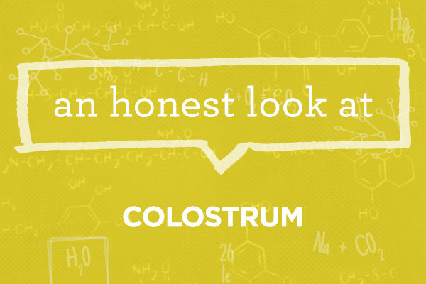 What Is Colostrum?