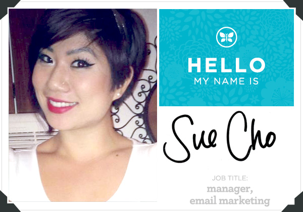 Meet Email Marketing Manager Sue Cho